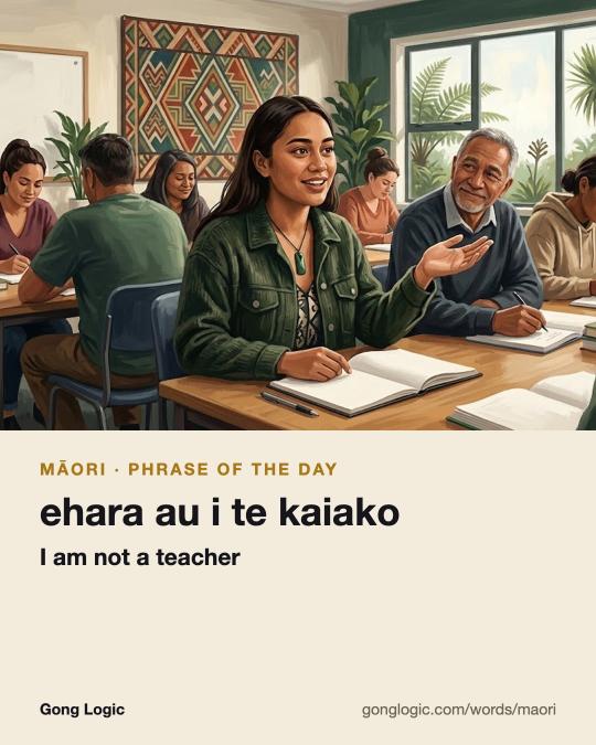 The Māori word ehara au i te kaiako, illustrated